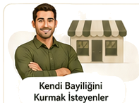 Kendi bayiliğini kurmak isteyen kişi